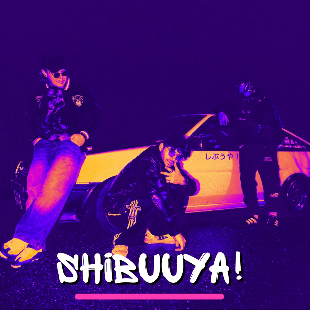SHIBUUYA!